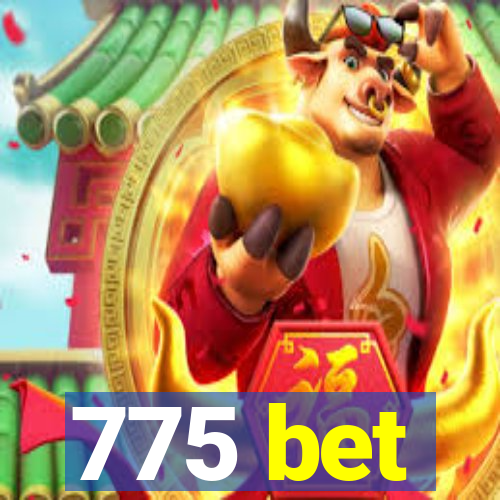 775 bet